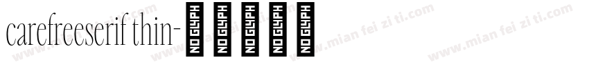 carefreeserif thin字体转换